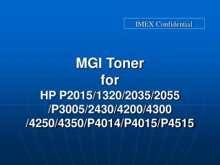 MGI Toner for HP P2015/1320/2035/2055 /P3005/2430/4200/4300 /4250/4350/P4014/P4015/P4515