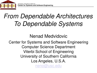 From Dependable Architectures To Dependable Systems