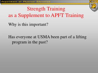 Strength Training as a Supplement to APFT Training