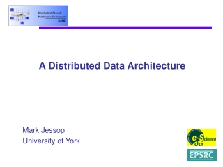 A Distributed Data Architecture