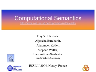 Computational Semantics coli.uni-sb.de/cl/projects/milca/esslli/