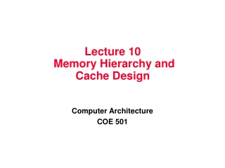 Lecture 10 Memory Hierarchy and Cache Design