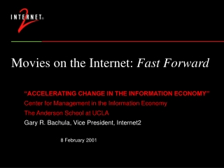 Movies on the Internet: Fast Forward