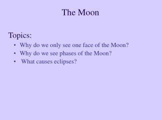 The Moon