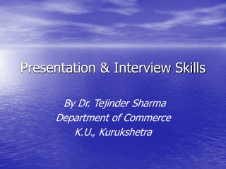 Presentation &amp; Interview Skills