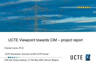 UCTE Viewpoint towards CIM – project report