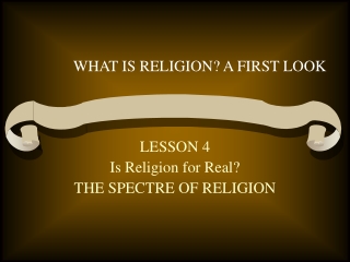 WHAT IS RELIGION? A FIRST LOOK