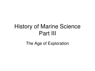 History of Marine Science Part III