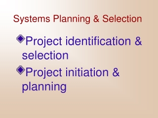 Systems Planning &amp; Selection