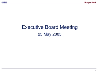 Executive Board Meeting 25 May 2005