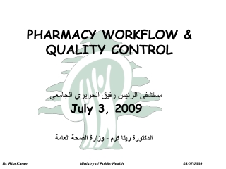 PHARMACY WORKFLOW &amp; QUALITY CONTROL