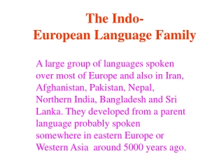 The Indo- European Language Family