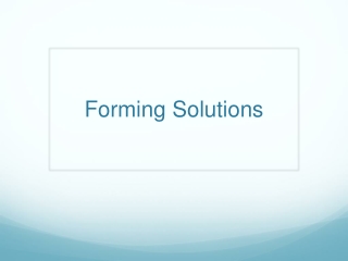 Forming Solutions