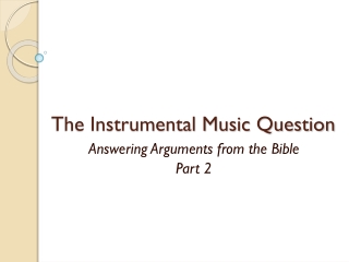The Instrumental Music Question