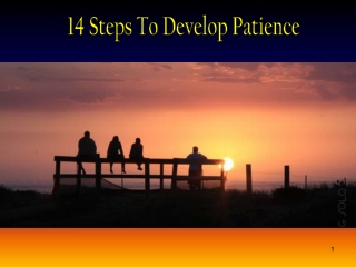 14 Steps To Develop Patience