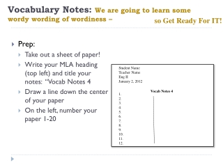 Vocabulary Notes: We are going to learn some wordy wording of wordiness –