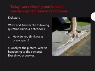 Kickstart Write and Answer the following questions in your notebooks: