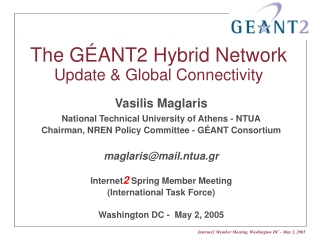 The GÉANT2 Hybrid Network Update &amp; Global Connectivity