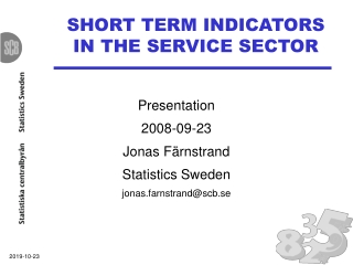 SHORT TERM INDICATORS IN THE SERVICE SECTOR