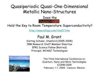 Paul M. Grant Visiting Scholar, Stanford (2005-2008) IBM Research Staff Member Emeritus