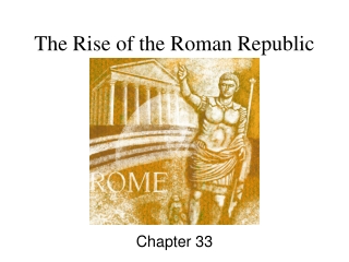 The Rise of the Roman Republic