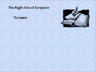 The Right Use of Scripture