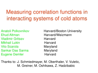 Measuring correlation functions in interacting systems of cold atoms