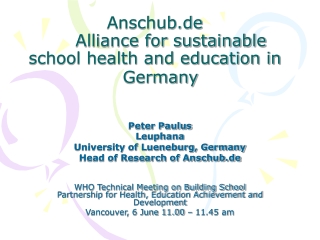 Anschub.de 	Alliance for sustainable school health and education in 	Germany