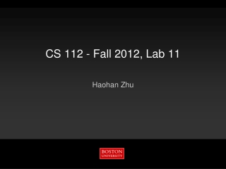 CS 112 - Fall 2012 , Lab 11