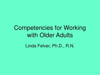 Competencies for Working with Older Adults