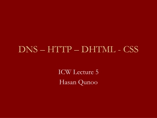 DNS – HTTP – DHTML - CSS