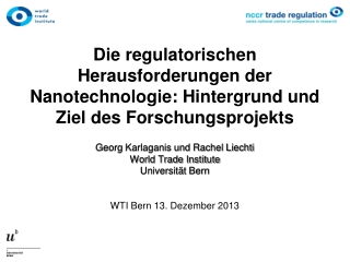 Georg Karlaganis und Rachel Liechti World Trade Institute Universität Bern