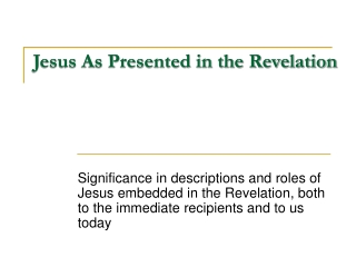 Jesus As Presented in the Revelation