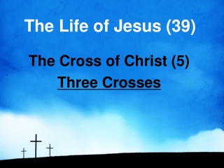 The Life of Jesus (39)