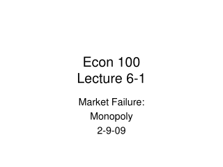 Econ 100 Lecture 6-1