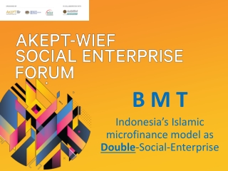 B M T Indonesia’s Islamic microfinance model as Double -Social-Enterprise