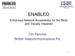 ENABLED Enhanced Network Accessibility for the Blind and Visually Impaired