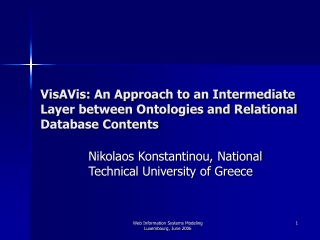 VisAVis: An Approach to an Intermediate Layer between Ontologies and Relational Database Contents