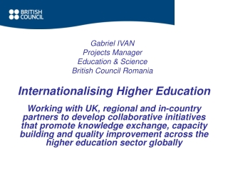 Gabriel IVAN Projects Manager Education &amp; Science British Council Romania