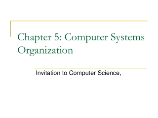 Chapter 5: Computer Systems Organization