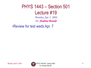 PHYS 1443 – Section 501 Lecture #19