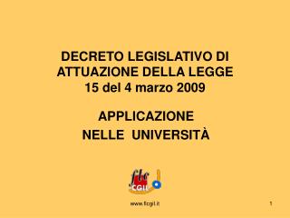 DECRETO LEGISLATIVO DI ATTUAZIONE DELLA LEGGE 15 del 4 marzo 2009