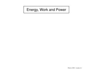 Energy, Work and Power