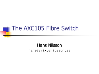 The AXC105 Fibre Switch