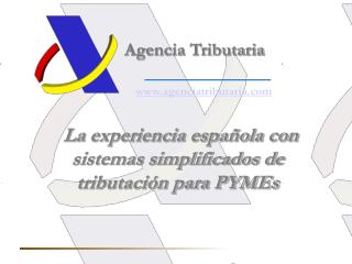 La experiencia española con sistemas simplificados de tributación para PYMEs