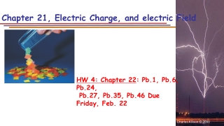 Chapter 21, Electric Charge, and electric Field