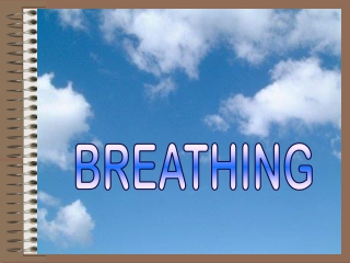 BREATHING