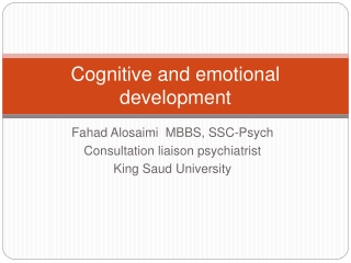Cognitive and emotional development