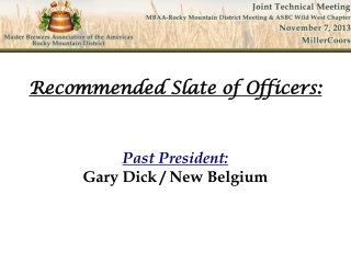 Past President: Gary Dick / New Belgium