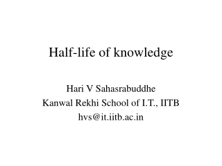 Half-life of knowledge